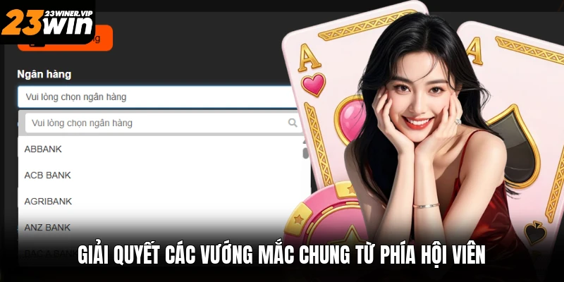 Giải quyết các vướng mắc chung từ phía hội viên